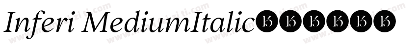 Inferi MediumItalic字体转换